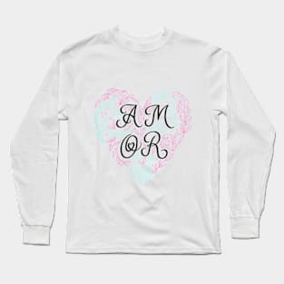 Amor Long Sleeve T-Shirt